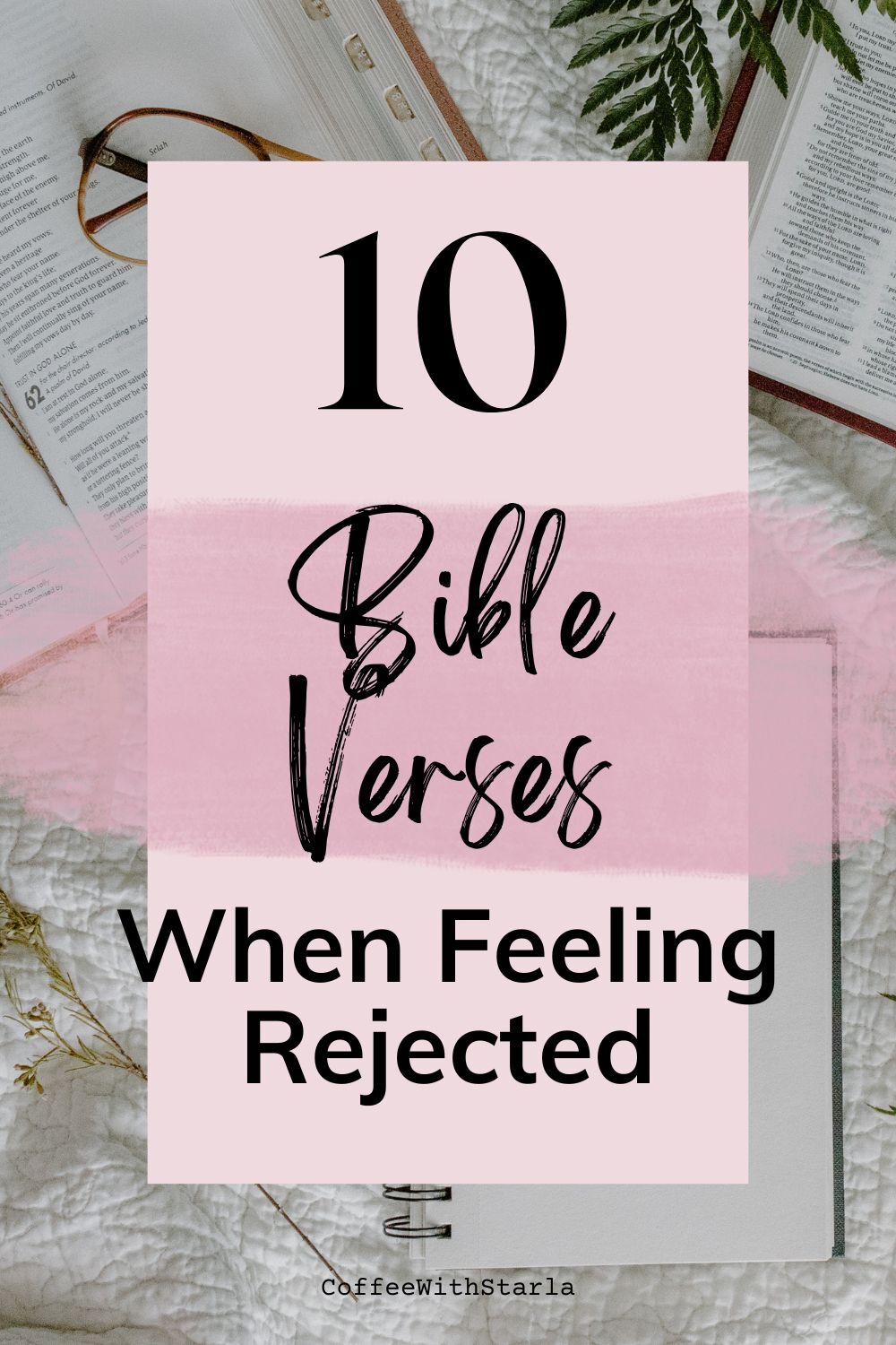 Soothing Bible Verses When You Feel Rejected